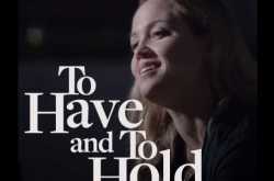 To Have and To Hold Movie Lifetime | Cast, Review | 2019 TV Movie