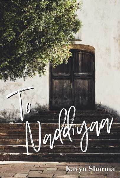 To Naddiya By Kavya Sharma Book Review