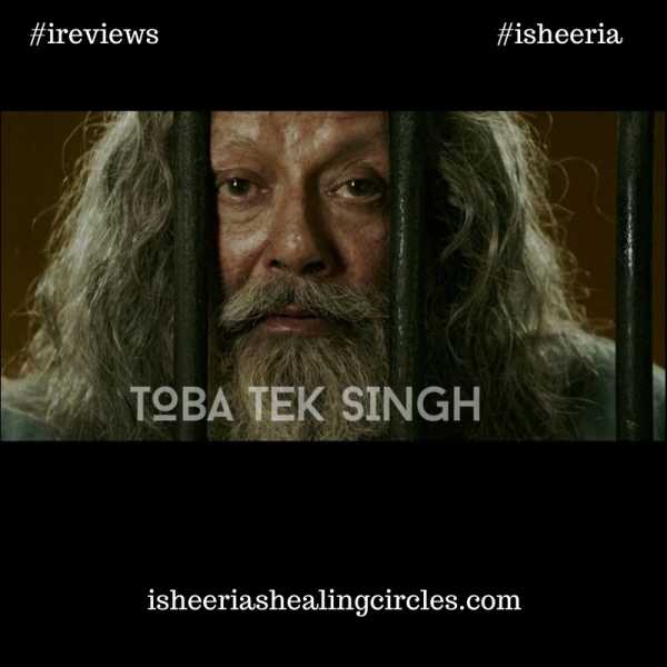 Toba Tek Singh - Review - Isheeria