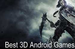 Top 10 Best 3D Games For Android - Crackor Squad