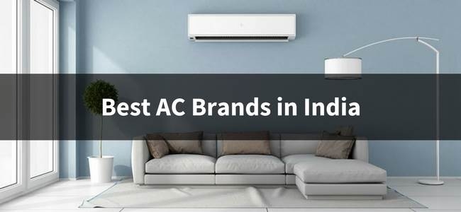 Top 10 Best AC (Air Conditioner) Brands In India 2018 | Brands & Prices