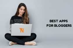 Top 10 Best Apps for Bloggers to Manage Blogs 2018