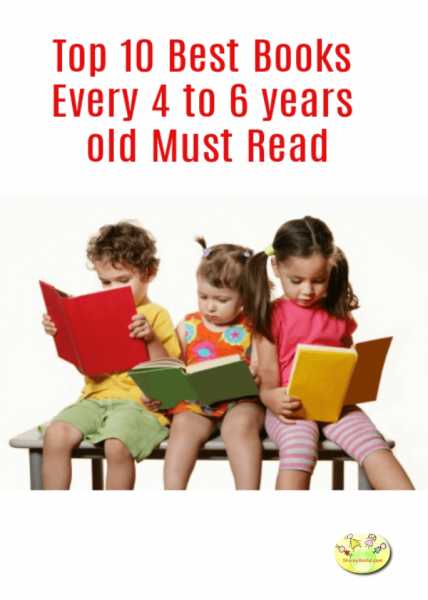 Top 10 Best Books For 4 To 6 Years Old To Read