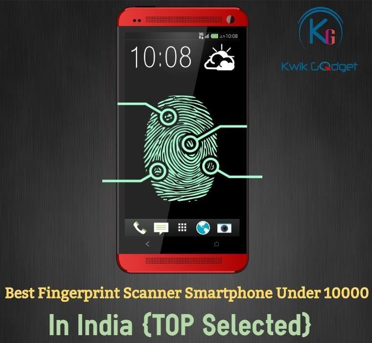 Top 10 Best Fingerprint Scanner Phone Under 10000 Rs In India 2018