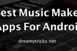 Top 10 Best Music Maker Apps for Android In 2018 - Dreamy Tricks
