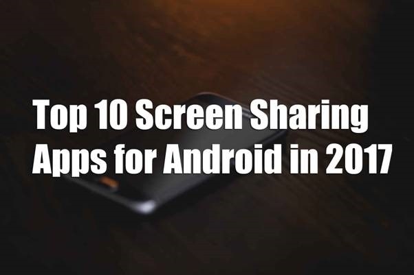Top 10 Best Screen Sharing Apps For Android In 2018 | Techy Ways