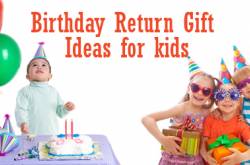Top 10 Birthday Return Gift Ideas for Young Kids & Children in India