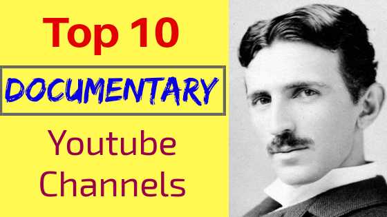 Top 10 Documentary Youtube Channels To Follow