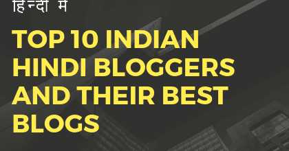 Top 10 Hindi Blogger In India - Hindi Bloggers à¤à¥ Best Hindi Blogs