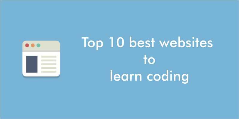 Top 10 Best Websites To Learn Coding | The Coder Zone