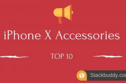 Top 10 iPhone X Accessories