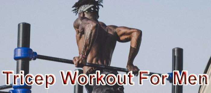 Top 10 Triceps Workouts For Men