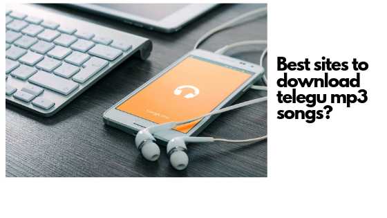 Top 12 Best Telugu New Mp3 Songs Download Websites - Tekkibytes.com