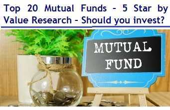 Top 20 Mutual Funds - 5 Star By Value Research In 2019 - Should You Invest?
