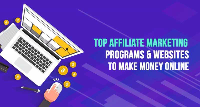 Top 33 Affiliate Marketing Programs & Websites To Make Money In 2019