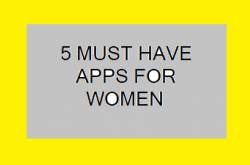 Top 5 Apps Women Must Have in Their Phone! - Caffeine Chronicle