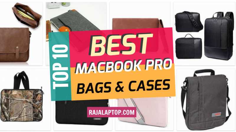 Top 5 Best MacBook Pro Bags & Cases In 2019 - Review - Raja Laptop