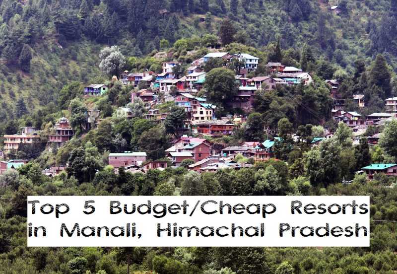 Top 5 Budget Manali Resort, Himachal Pradesh - Best Resorts In Manali