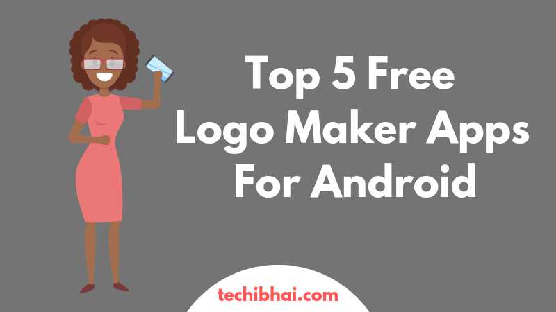 Top 5 Free Logo Maker Apps For Android [Best Logo Generater]