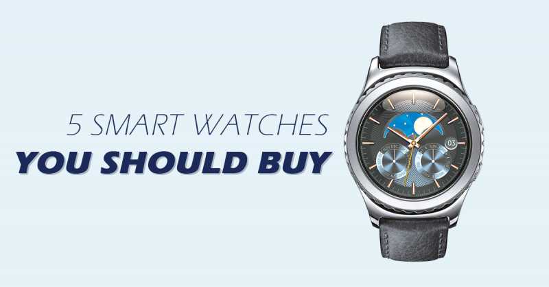 Top 5 Smart Watches You Should Buy - Thakur Blogger