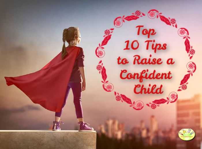Top 5 Tips To Raise A Confident Child
