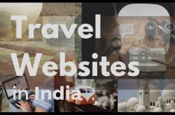 Top 5 Travel Websites in India