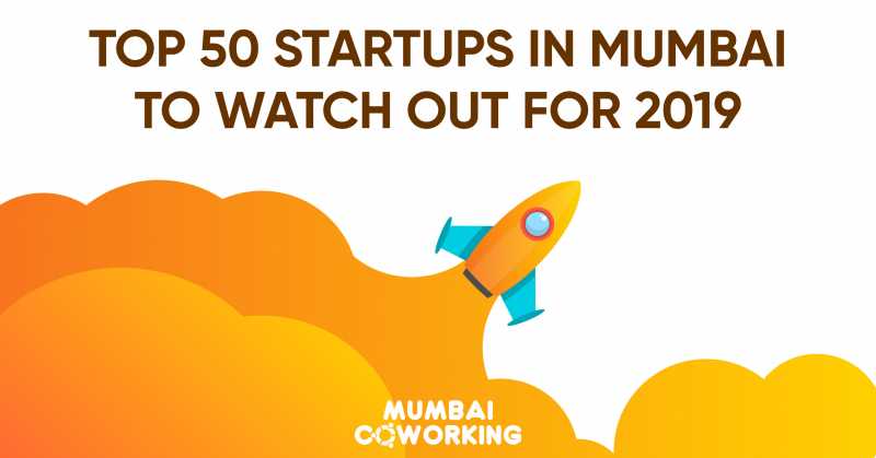 Top 50 Startups In Mumbai To Watch Out For 2019