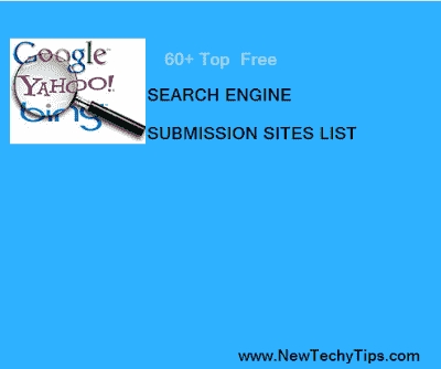 Top 60 Free Search Engine Submission Sites List 2017 - NewTechyTips