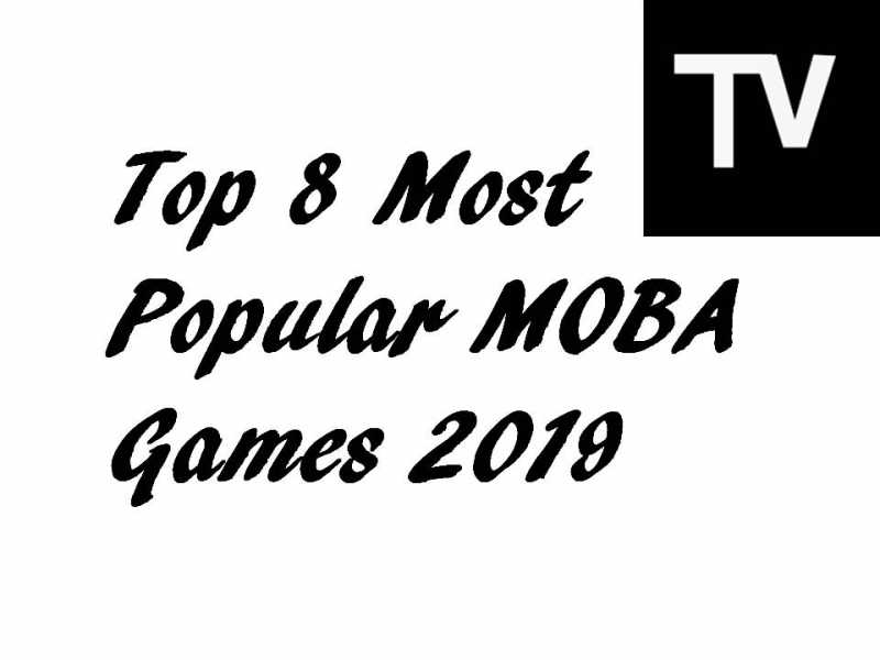 Top 8 Most Popular MOBA Games 2019 - The | TechVerts