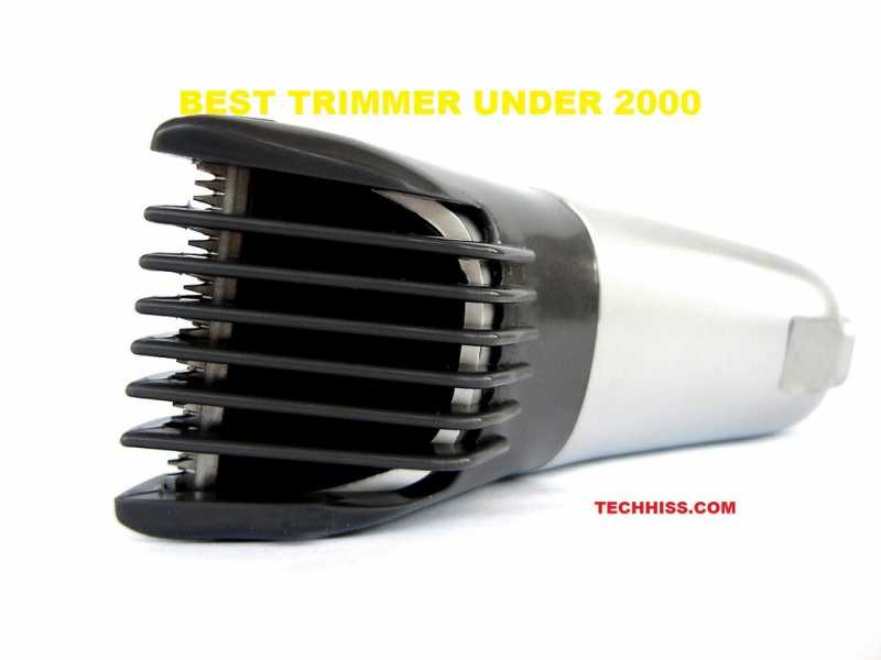 Top 9 Best Trimmer Under 2000 Rs For Men In India | TECHHISS