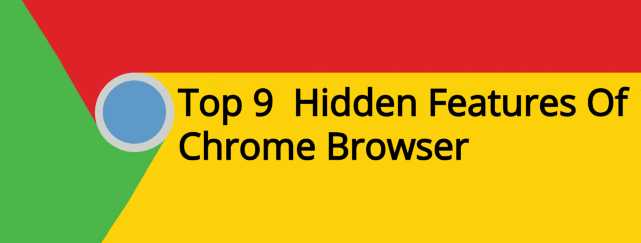 Top 9 Hidden Features Of Chrome Browser - Remark World