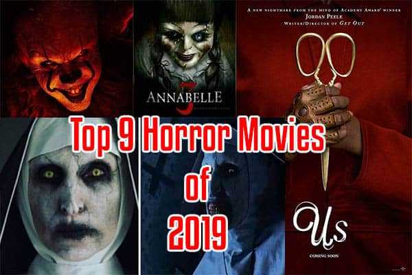 Top 9 Horror Movies (2019) That Will Give You Goosebumps