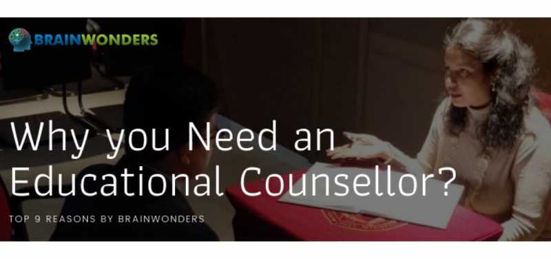 Top 9 Reasons As To Why An Educational Counsellor Is Needed In Life!