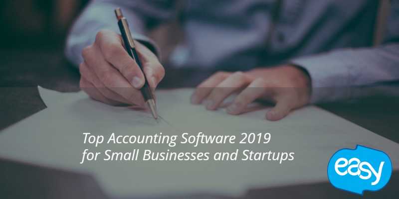 Top Accounting Software 2019 For Small Businesses And Startups