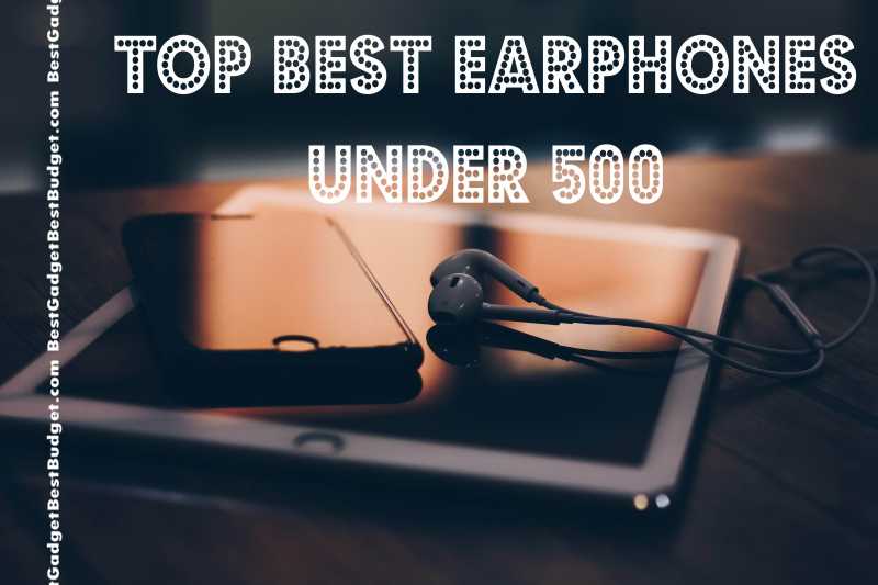 Top Best VALUE FOR MONEY Earphones Under 500 | Best Gadget Best Budget