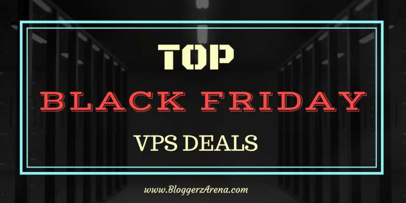 Top Black Friday VPS Hosting Deals 2017 - Up To 50% Discount