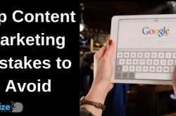 Top Content Marketing Mistakes to Avoid