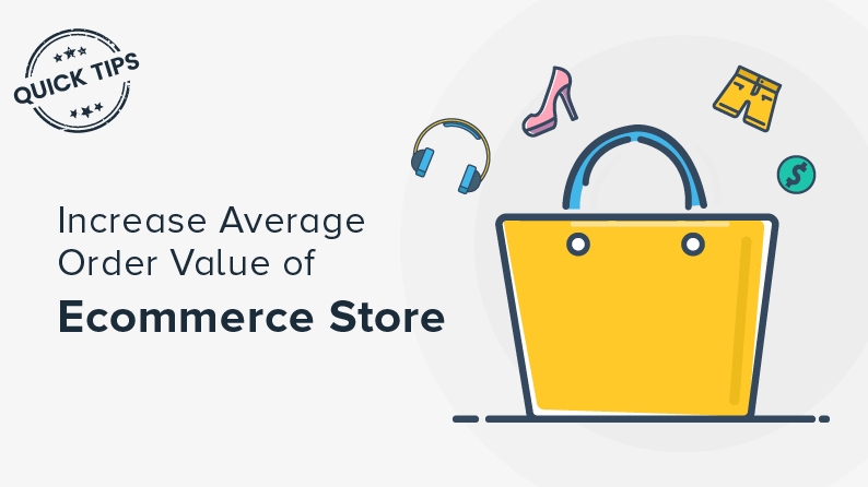 Top Five Strategies To Increase Your Average Order Value – ECommerce – AOV