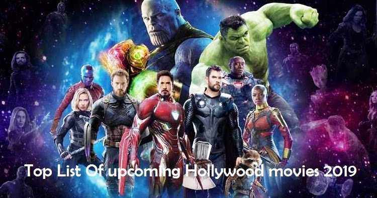 Top List Of Upcoming Hollywood Movies 2019