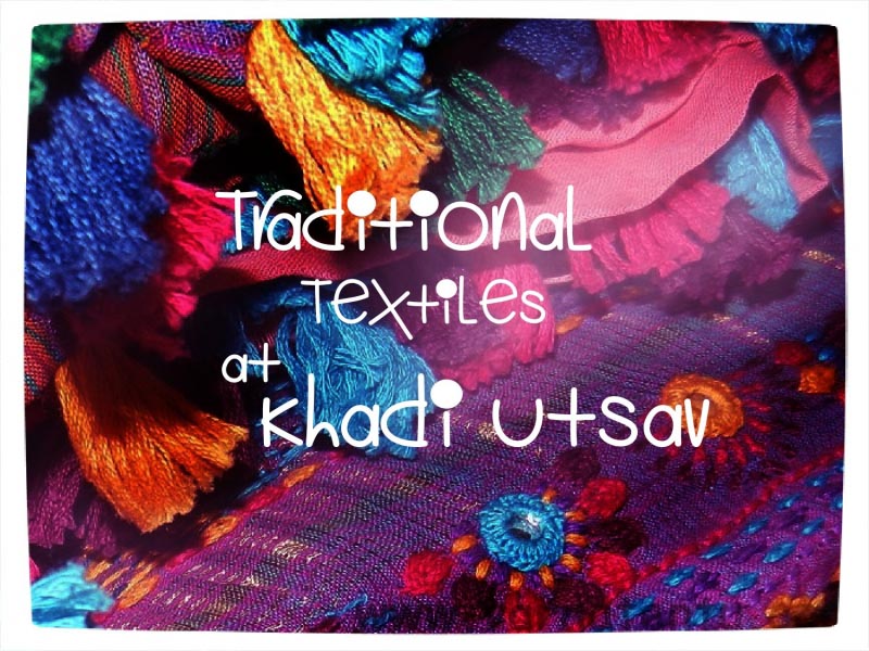 Traditional Textiles At Khadi Utsav - Varnatantu