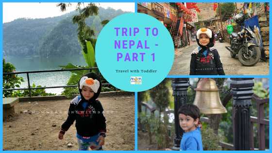 Travel With Toddler-Nepal Part 1