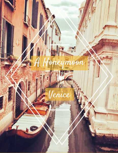 Trip To Fairy Land On A Budget: A Short Guide To Venice