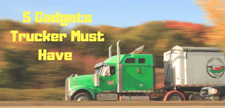 Truck Gadgets- 5 Must Have Gadgets For Your Truck - 10DamnBest
