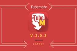 TubeMate 3.0.3 For Android - Latest Version [Updated] - Tubemate