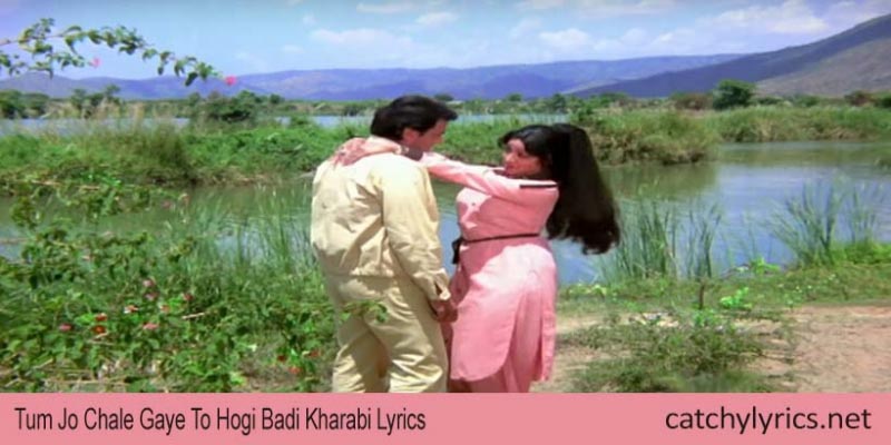 Tum Jo Chale Gaye To Hogi Badi Kharabi Lyrics- Aas Paas (1980)