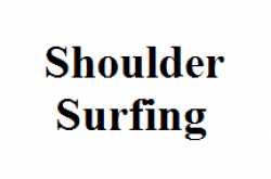 Tutorial On Shoulder Surfing Technique & How To Prevent From It