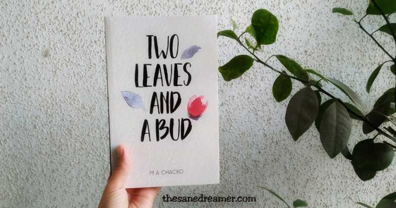Two Leaves And A Bud By M.A Chacko: Book Review 