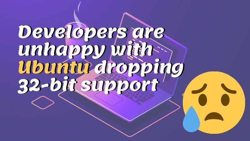 Ubuntu 19.10 Dropping 32-bit Support Puts Developers In Trouble