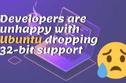 Ubuntu 19.10 Dropping 32-bit Support Puts Developers in Trouble