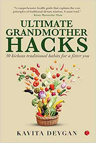 Ultimate Grandmother Hacks By Kavita Devgan - Anu Reviews